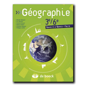 Géographie 3e-6e Savoirs et savoir faire