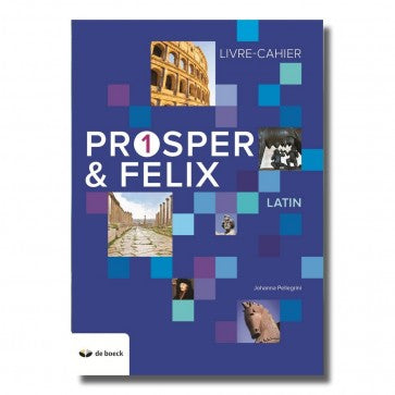 Prosper et Felix - Livre-cahier